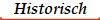 Historisch